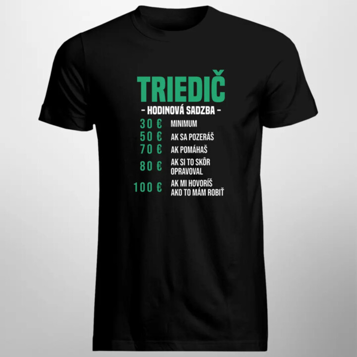 Triedič - hodinová sadzba - pánske tričko s potlačou