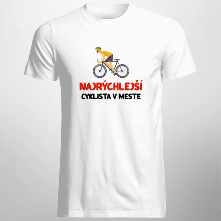 Najrýchlejší cyklista v meste - pánske tričko s potlačou