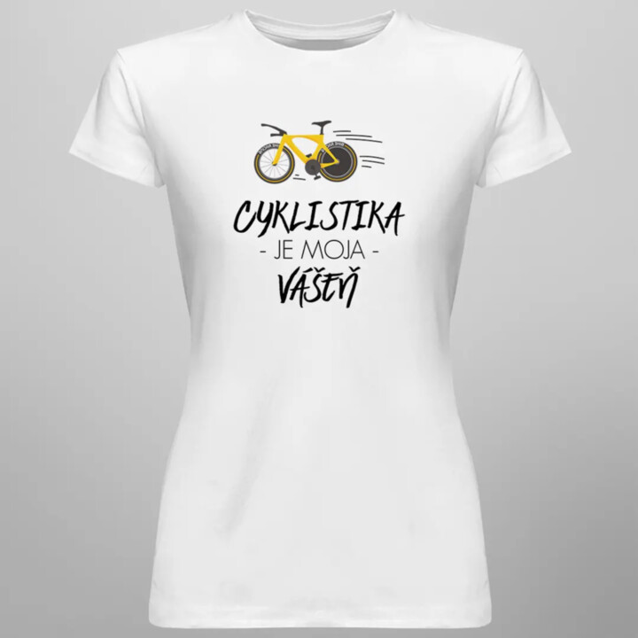 Cyklistika je moja vášeň - dámske tričko s potlačou