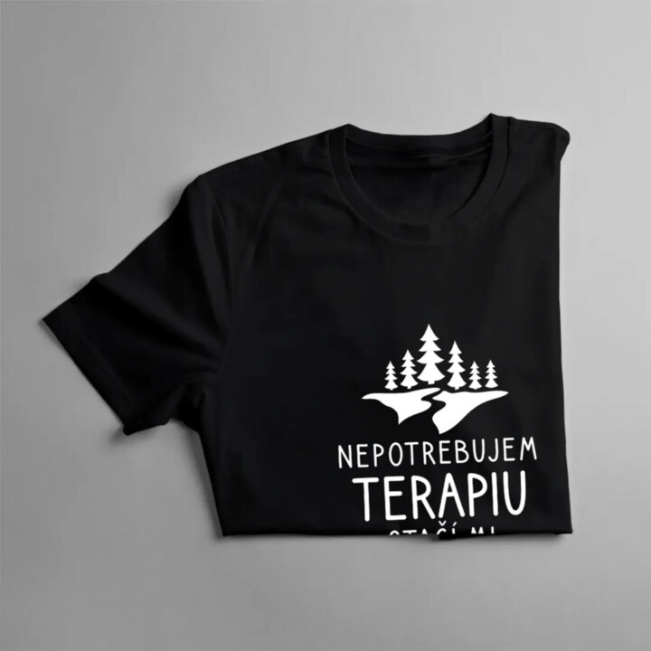 Nepotrebujem terapiu, stačí mi les - dámske tričko s potlačou