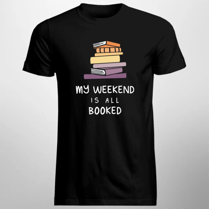 My weekend is all booked - pánske tričko s potlačou