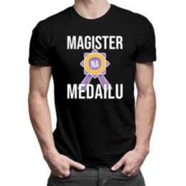 Magister na medailu - pánske tričko s potlačou