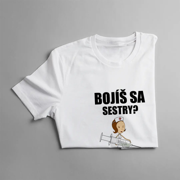 Bojíš sa sestry? - dámske tričko s potlačou