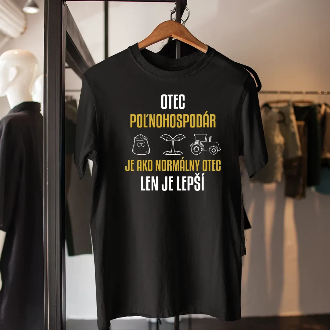 Otec poľnohospodár je ako normálny otec, len je lepší - pánske tričko s potlačou