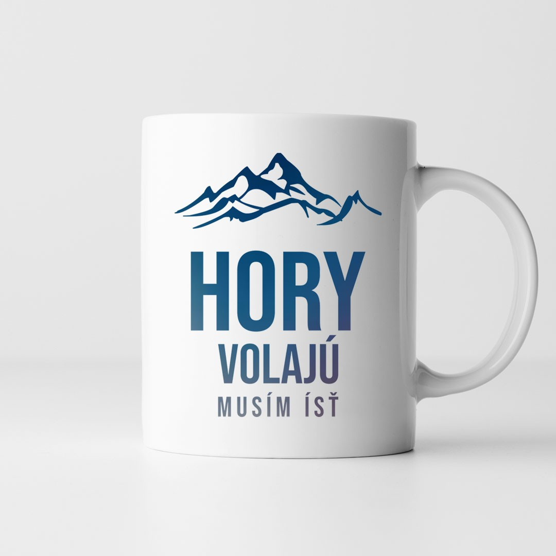 Hory volajú - musím ísť - keramický hrnček s potlačou