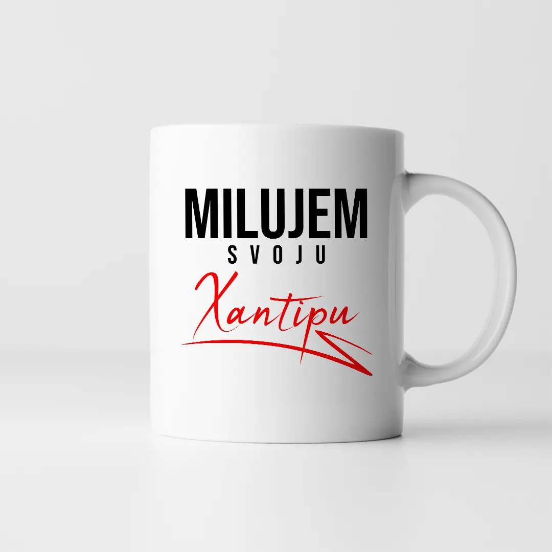 Milujem svoju xantipu - keramický hrnček s potlačou
