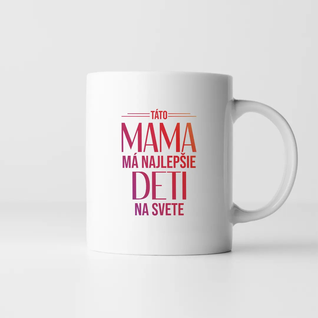 Táto mama má najlepšie deti na svete - keramický hrnček s potlačou
