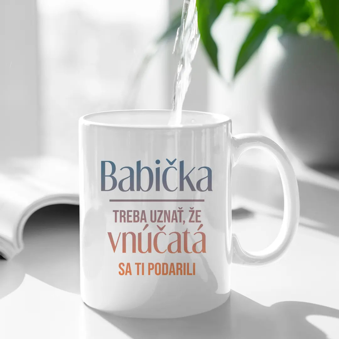 Babička, treba uznať, že vnúčatá sa ti podarili - keramický hrnček s potlačou