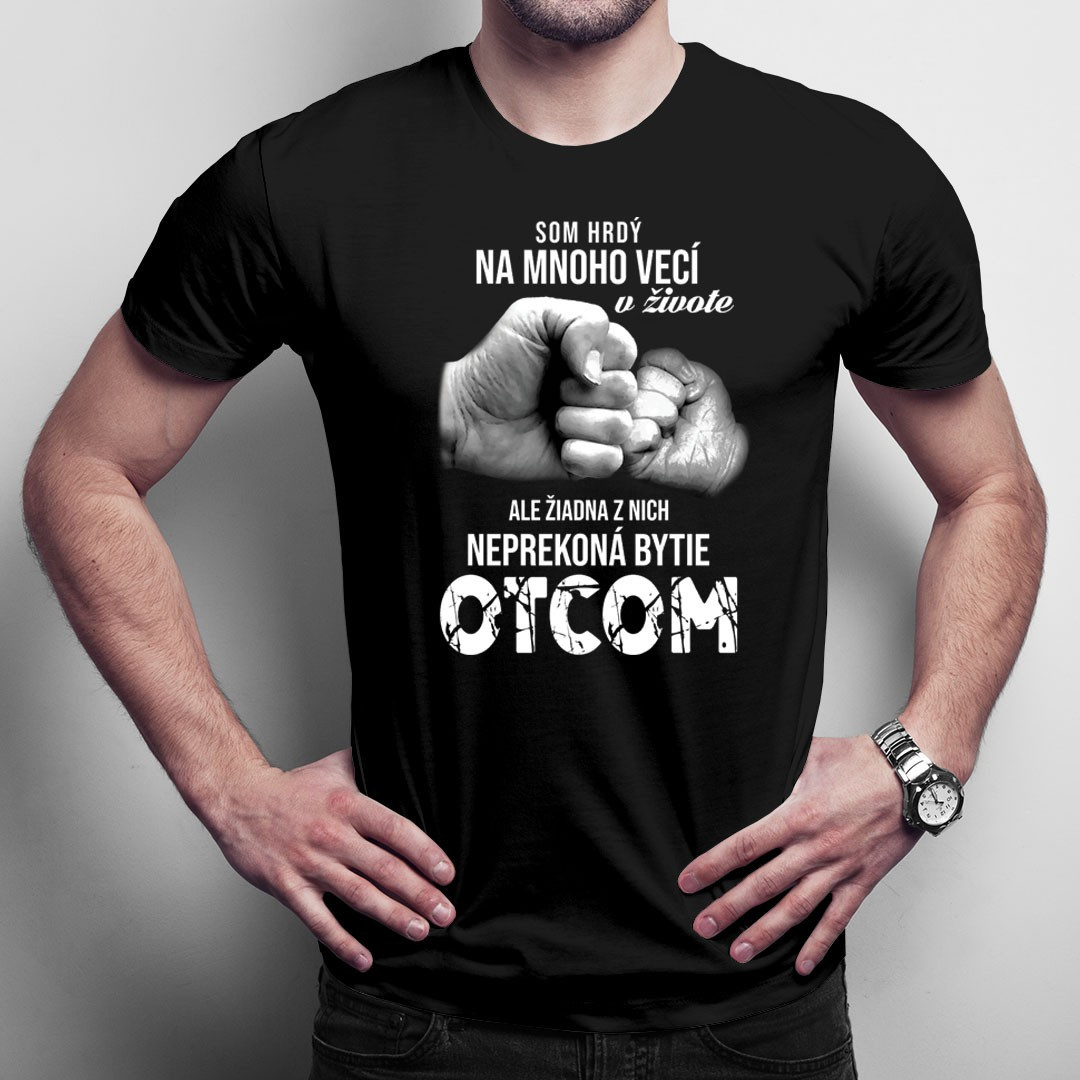Som hrdý na mnoho vecí v živote - pánská trička s potiskem